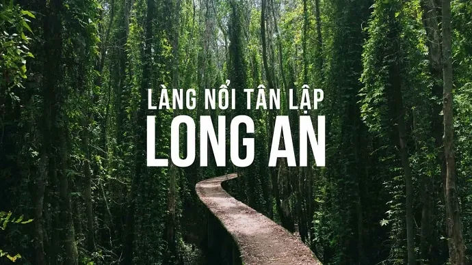 Đi làng nổi Tân Lập có gì vui?