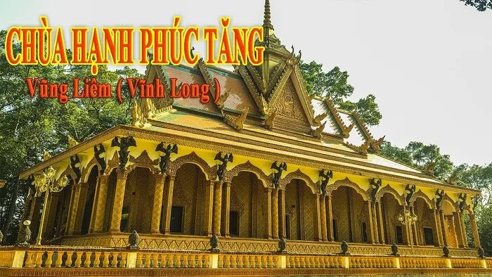 “Điểm mặt” Top 15 ngôi chùa nổi tiếng linh thiêng ở Vĩnh Long