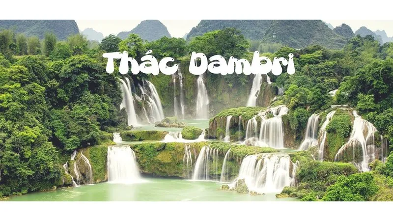 Tìm hiểu giá vé tham quan thác Dambri